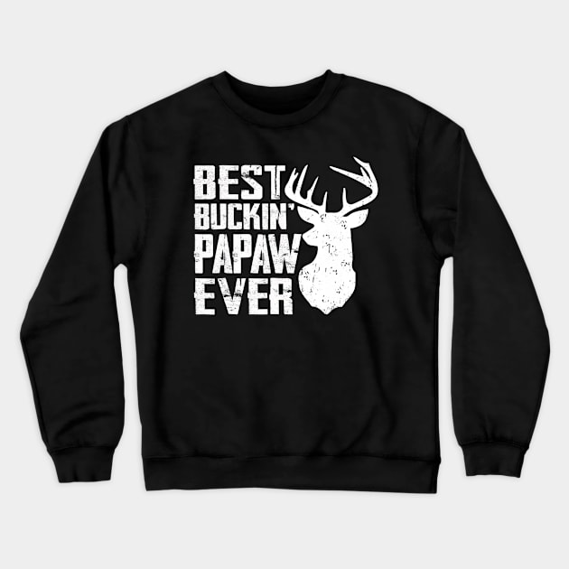 Best Bucking Papaw Shirt Deer Hunting Crewneck Sweatshirt by Kiwistore